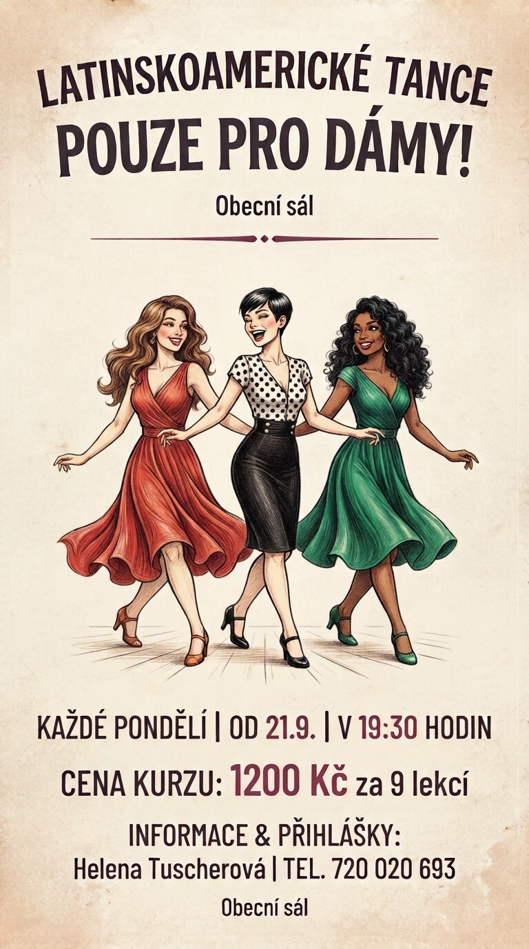 LATINSKOAMERICKÉ TANCE POUZE PRO DÁMY OD 21.9. v 19:30 hodin V SÁLE OBECNÍ HOSPODY